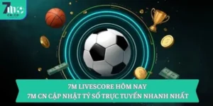 7M Livescore hôm nay – 7M CN cập nhật tỷ số trực tuyến nhanh nhất 9 7M Livescore hôm nay – 7M CN cập nhật tỷ số trực tuyến nhanh nhất