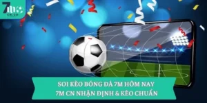 Soi kèo bóng đá 7M hôm nay – 7M CN nhận định & kèo chuẩn 8 Soi kèo bóng đá 7M hôm nay – 7M CN nhận định & kèo chuẩn
