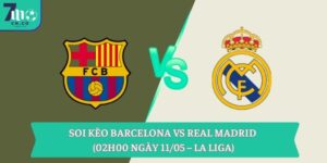 Soi kèo Barcelona vs Real Madrid (02h00 ngày 11/05 – La Liga) 8 Soi kèo Barcelona vs Real Madrid (02h00 ngày 11/05 – La Liga)